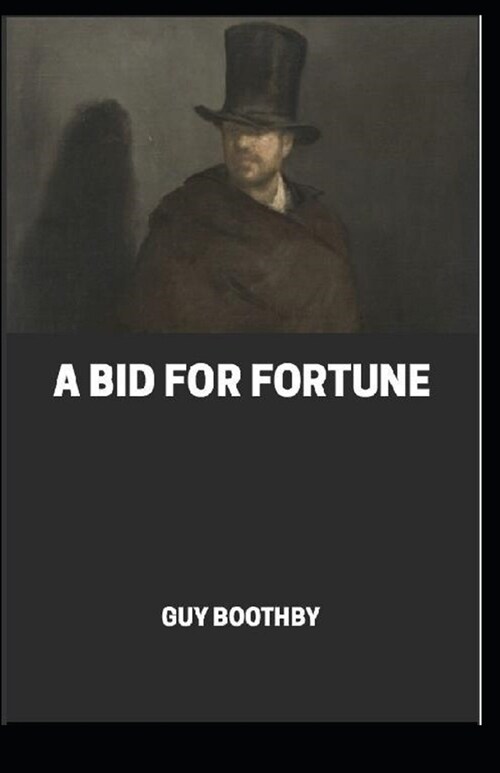 A Bid for fortune illustrated (Paperback)