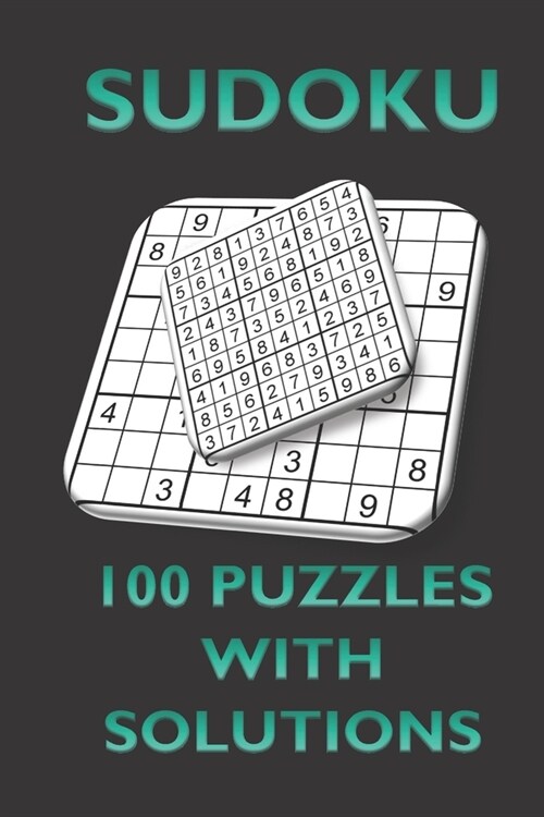 Sudoku 100 Puzzles With Solutions: Sudoku Puzzle Book, sudoku puzzle books for beginners (Paperback)