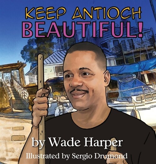 Keep Antioch Beautiful! (Hardcover)