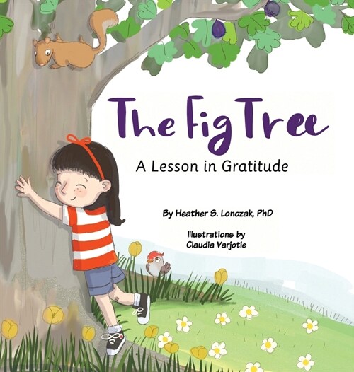 The Fig Tree: A Lesson in Gratitude (Hardcover)