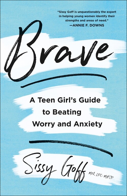 Brave: A Teen Girls Guide to Beating Worry and Anxiety (Paperback)