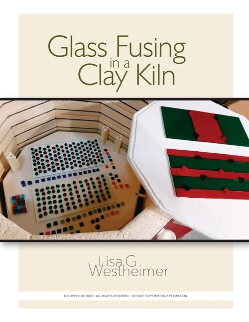 Glass Fusing in a Clay Kiln (Paperback)