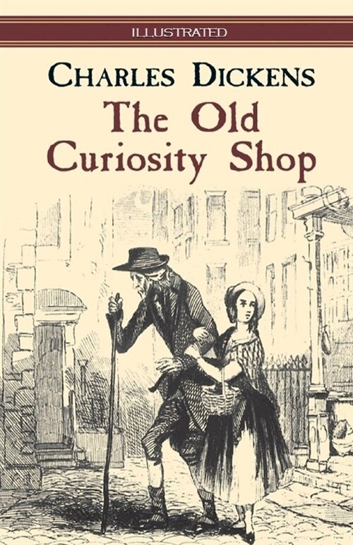 The Old Curiosity Shop Illustrated (Paperback)