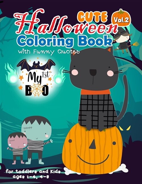 cute halloween coloring book with Funny Quotes: Fun and Easy Halloween Coloring book for Kids, Toddlers and Preschoolers ages 2-4,4-8 (Paperback)