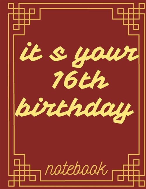 it s your 16th birthday: celebrate birthday (Paperback)