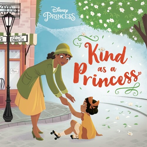 Kind as a Princess (Disney Princess) (Hardcover)