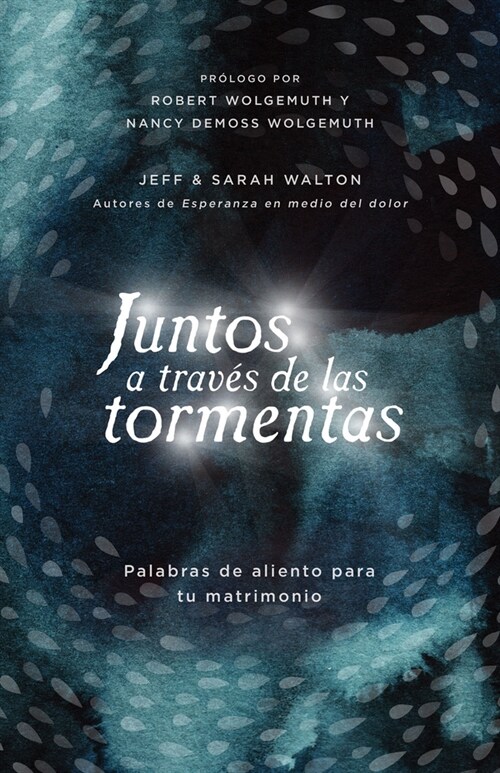 Juntos a Trav? de Las Tormentas: Palabras de Aliento Para Tu Matrimonio (Paperback)