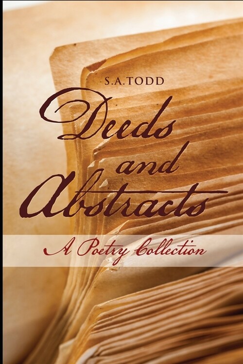 Deeds and Abstracts: A Poetry Collection (Paperback)