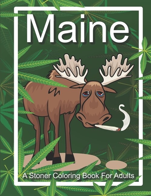 Maine A Stoner Coloring Book For Adults: The Perfect New England Vacation And Holiday Gift (Paperback)