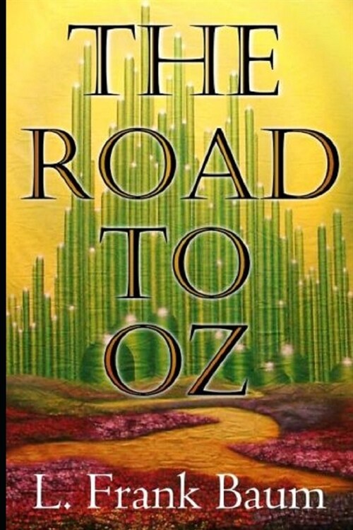 The Road to Oz Annotated (Paperback)