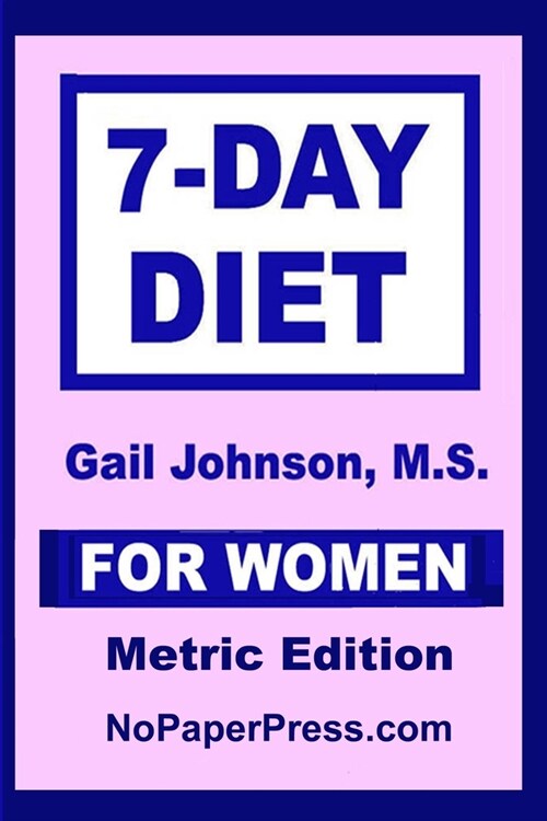 7-Day Diet for Women - Metric Edition (Paperback)