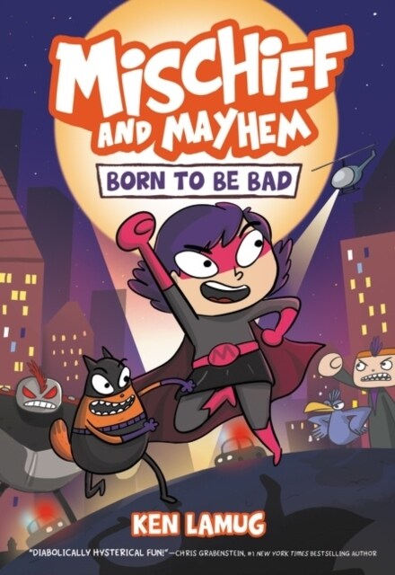 Mischief and Mayhem #1: Born to Be Bad (Paperback)