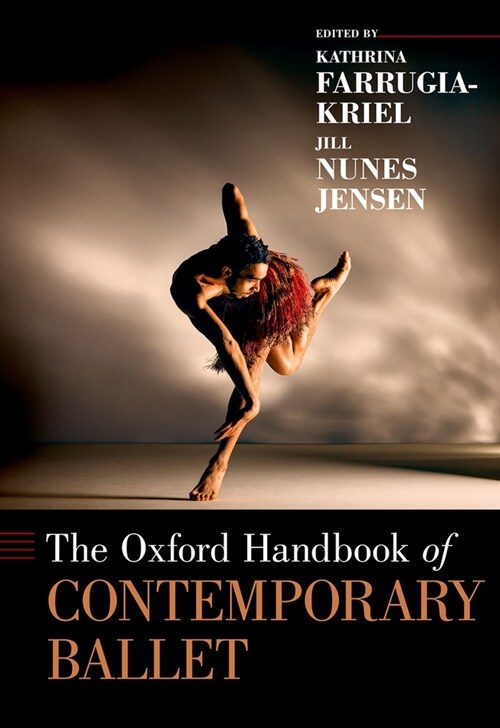 The Oxford Handbook of Contemporary Ballet (Hardcover)
