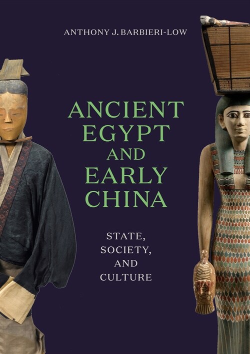 Ancient Egypt and Early China: State, Society, and Culture (Hardcover)
