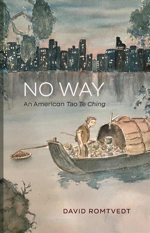 No Way: An American Tao Te Ching (Paperback)