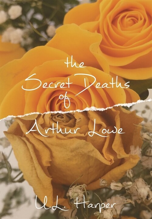 The Secret Deaths of Arthur Lowe (Hardcover)