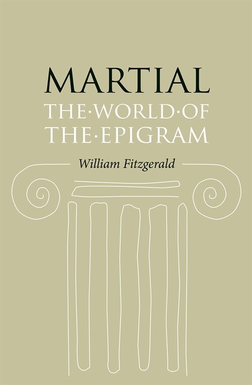 Martial: The World of the Epigram (Paperback)