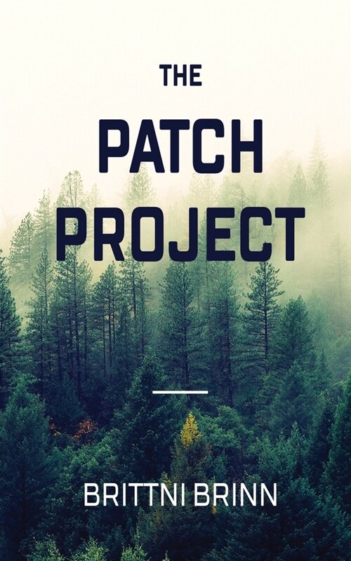 The Patch Project (Paperback, Revised)