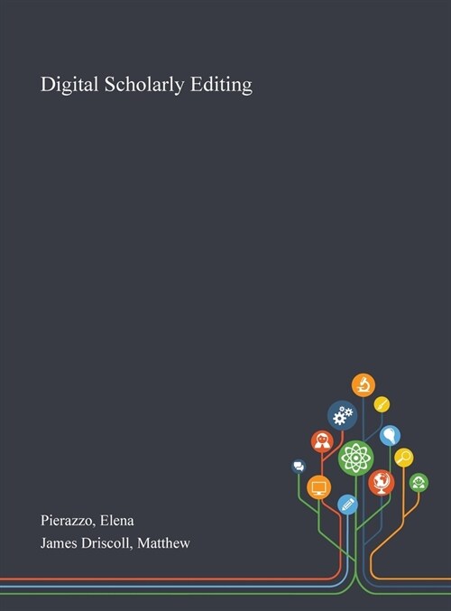 Digital Scholarly Editing (Hardcover)