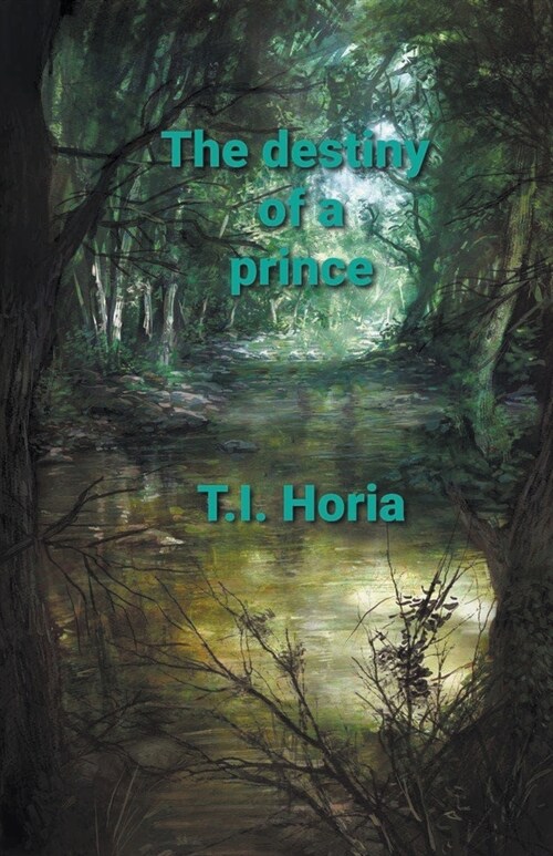 The Destiny of a Prince (Paperback)