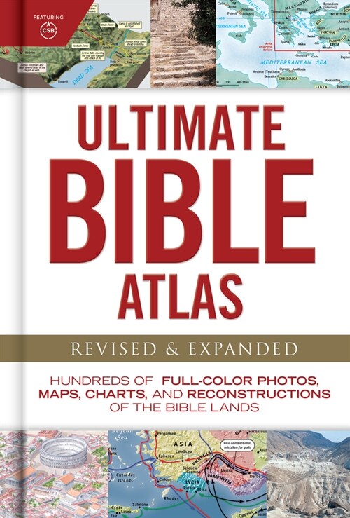Ultimate Bible Atlas: Hundreds of Full-Color Photos, Maps, Charts, and Reconstructions of the Bible Lands (Hardcover, Revised, Expand)