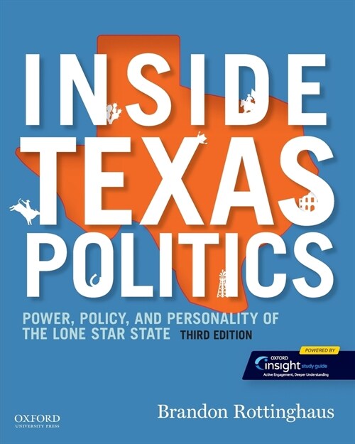 Inside Texas Politics: Power, Policy, and Personality of the Lone Star State (Paperback, 3)