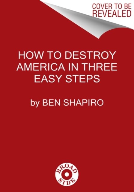 How to Destroy America in Three Easy Steps (Paperback)