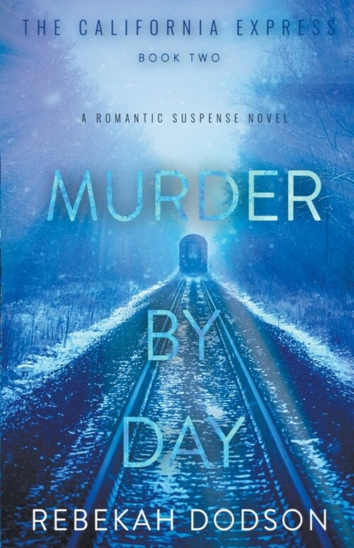 Murder By Day (California Express Book 2) (Paperback)