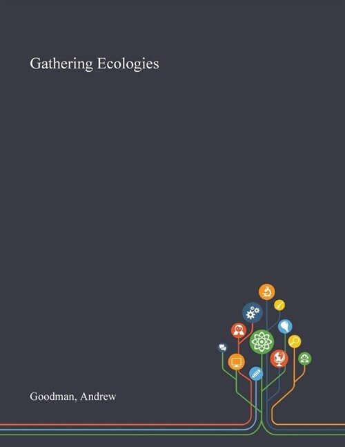 Gathering Ecologies (Paperback)