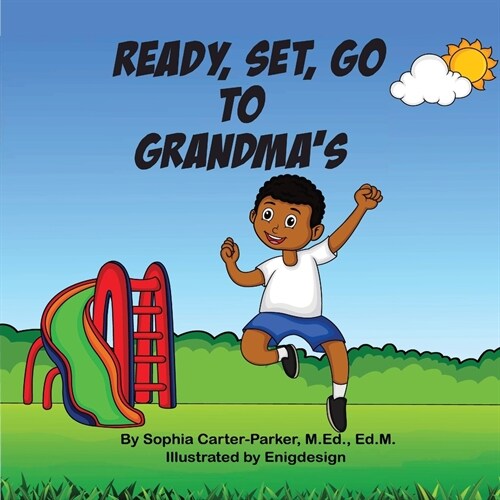 Ready, Set, Go to Grandmas (Paperback)