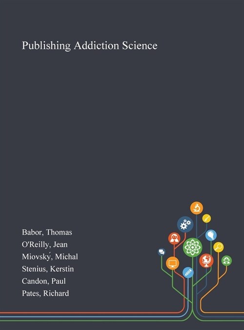 Publishing Addiction Science (Hardcover)