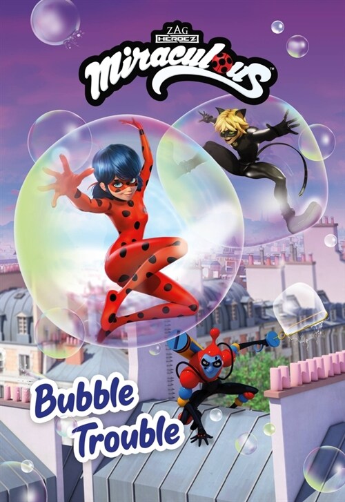 Miraculous: Bubble Trouble (Paperback)