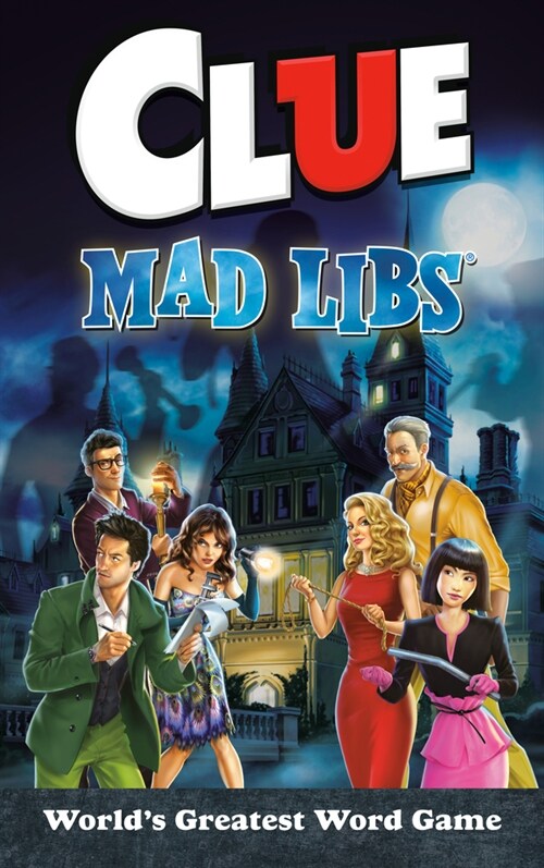 Clue Mad Libs: Worlds Greatest Word Game (Paperback)