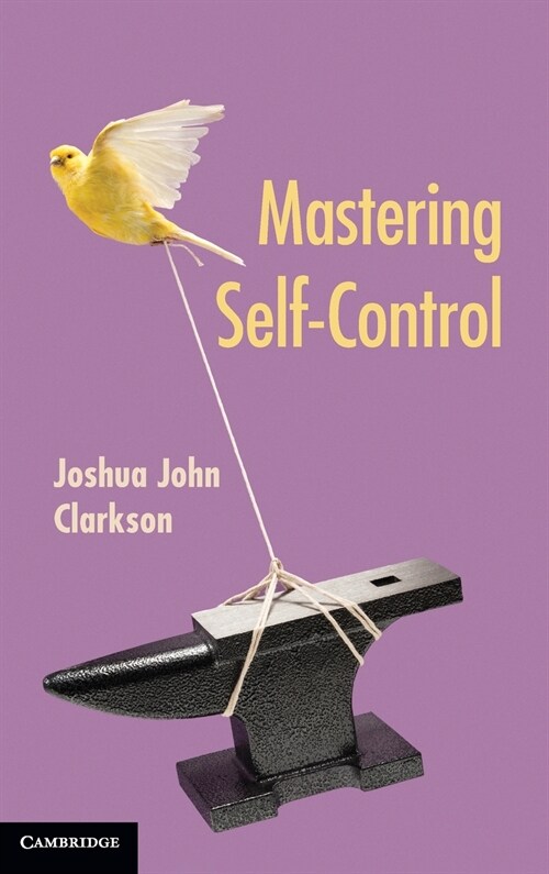 Mastering Self-Control (Hardcover)