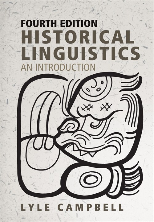 Historical Linguistics, Fourth Edition: An Introduction (Paperback)