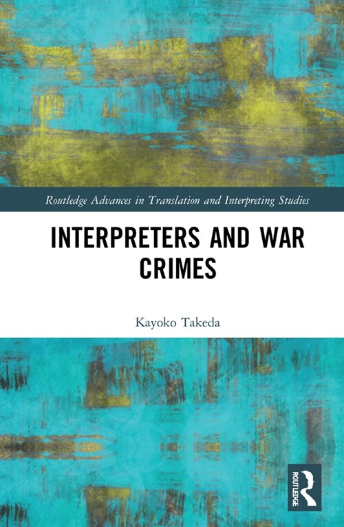 Interpreters and War Crimes (Hardcover)