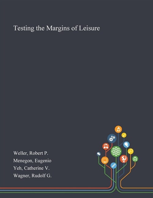 Testing the Margins of Leisure (Paperback)