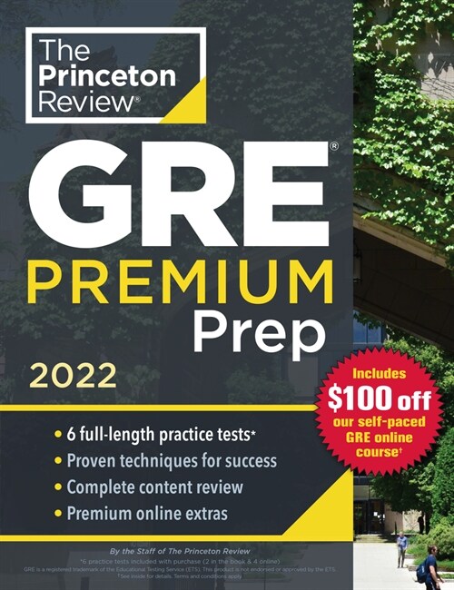 Princeton Review GRE Premium Prep, 2022: 7 Practice Tests + Review & Techniques + Online Tools (Paperback)