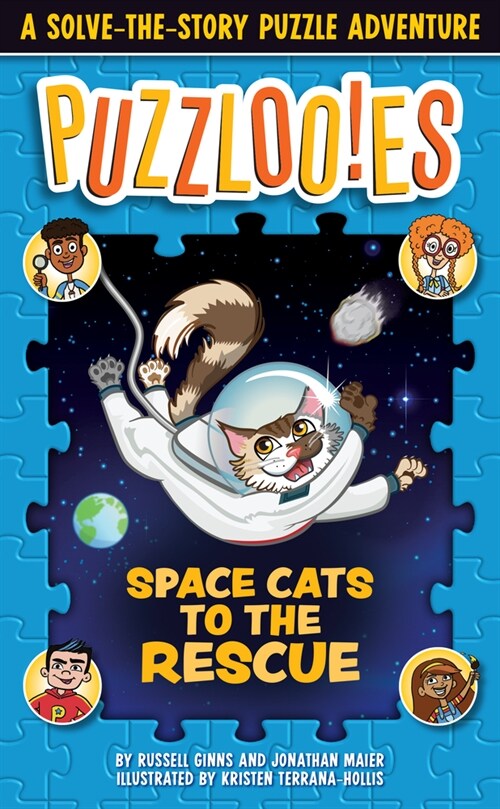 Puzzlooies! Space Cats to the Rescue: A Solve-The-Story Puzzle Adventure (Paperback)