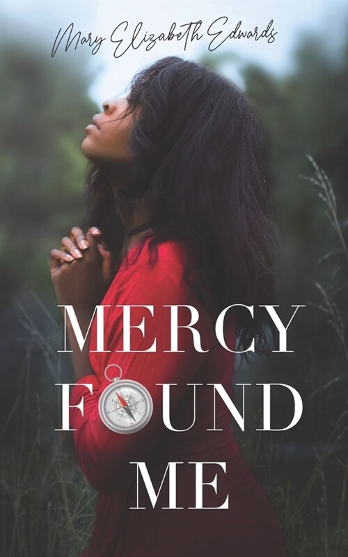 Mercy Found Me (Paperback)
