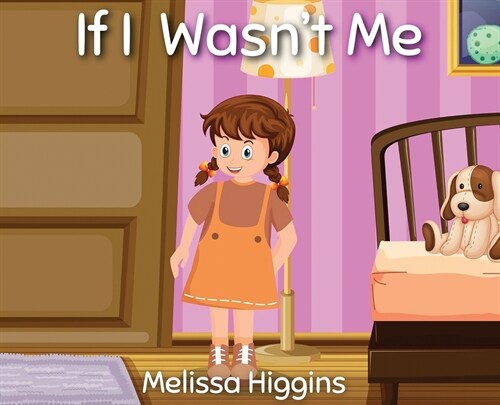 If I Wasnt Me (Hardcover)