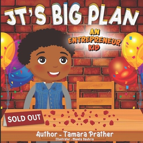 Jts Big Plan: An Entrepreneur Kid (Paperback)