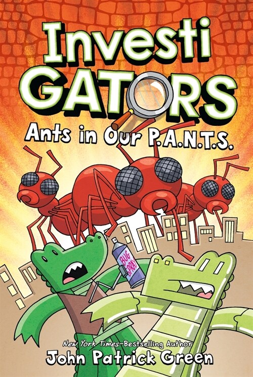 [중고] InvestiGators #4 : Ants in Our P.A.N.T.S. (Hardcover)