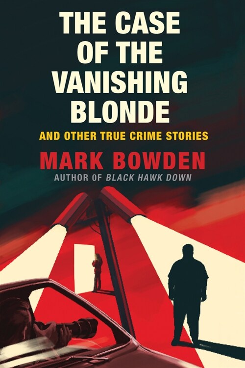 The Case of the Vanishing Blonde: And Other True Crime Stories (Paperback)