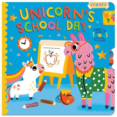 Unicorns School Day: Turn the Wheels for Some Silly Fun! (Board Books)