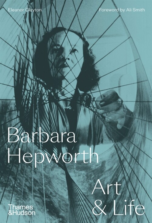 Barbara Hepworth : Art & Life (Hardcover)