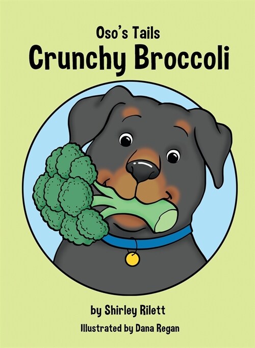 Osos Tails: Crunchy Broccoli (Hardcover)