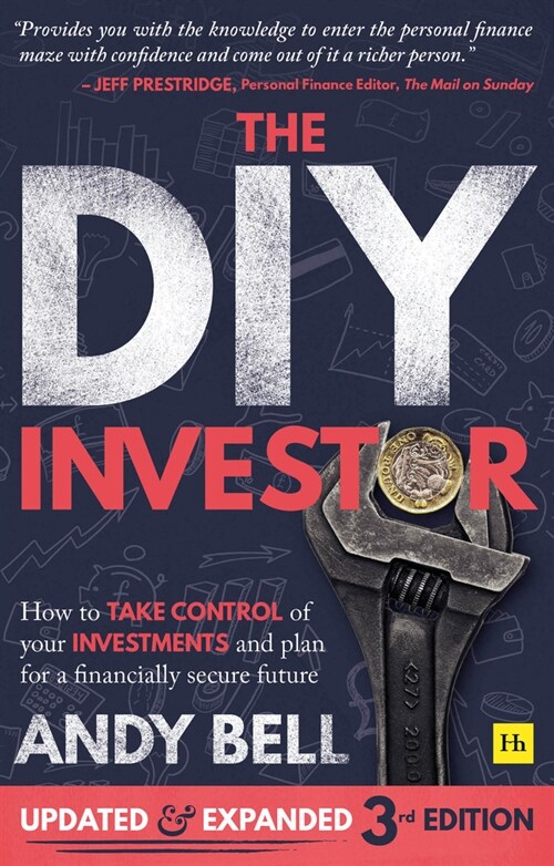The DIY Investor 3rd edition : How to take control of your investments and plan for a financially secure future (Paperback, 3 ed)
