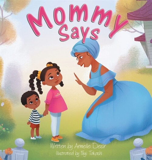 Mommy Says (Hardcover)