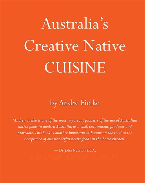 Australias Creative Native Cuisine (Hardcover)